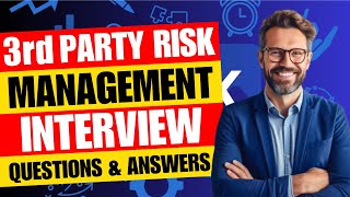 Third Party Risk Management Interview Questions and Answer | TPRM Interview Questions and Answers
