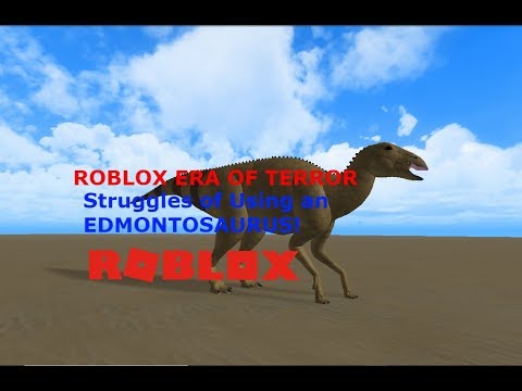 Roblox Era Of Terror Struggles Of An Edmontosaurus Youtube - roblox era of terror servers