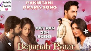 Bepanah Pyaar | Pakistani Drama song | Ost song of pakistani drama | Ost | Danish Taimoor | #drama  