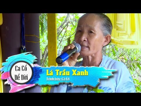 karaoke lá trầu xanh tân cổ tại Xemloibaihat.com