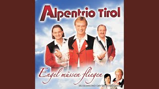 Dem Land Tirol Die Treue - Alpentrio Tirol