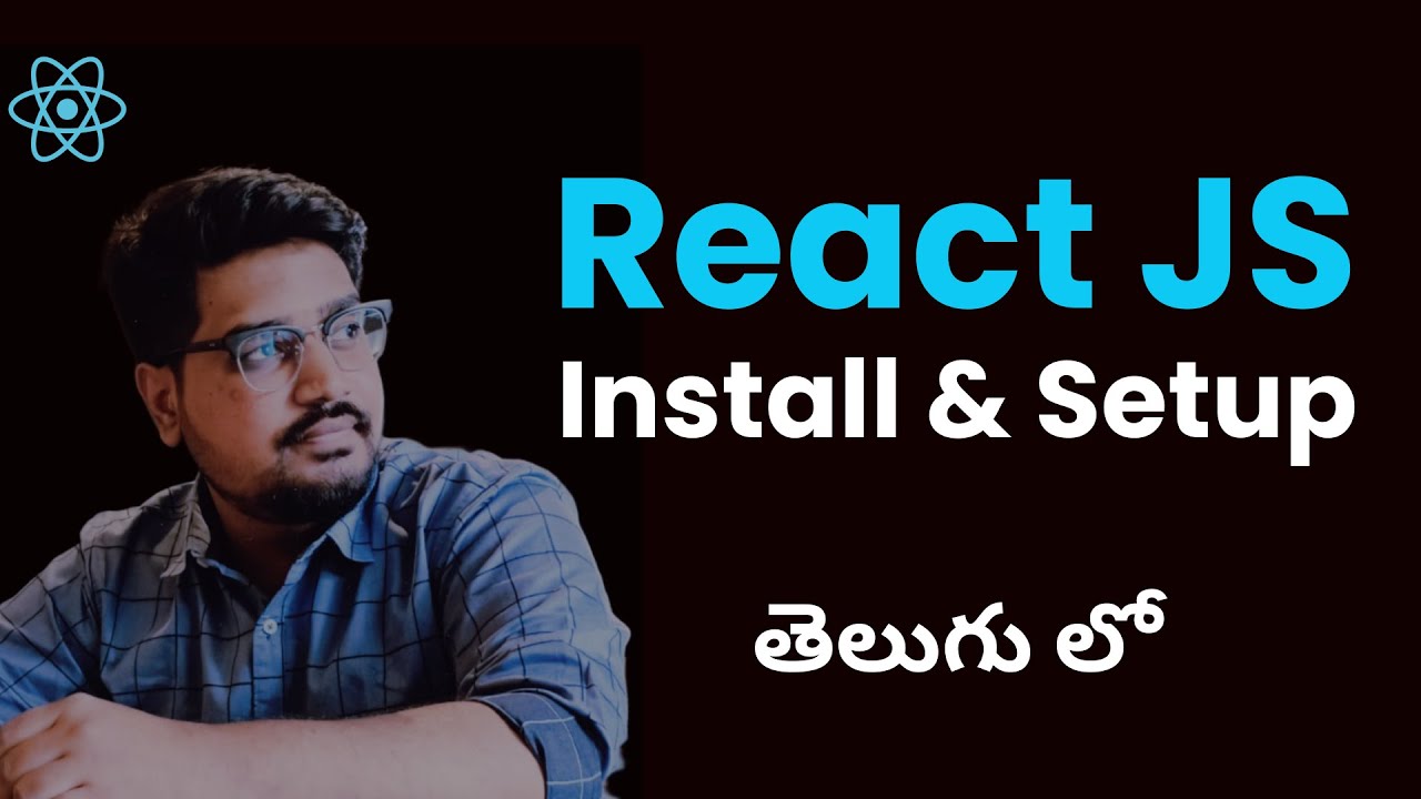 React JS Installation and Setup in Telugu | How to Install and Setup ...