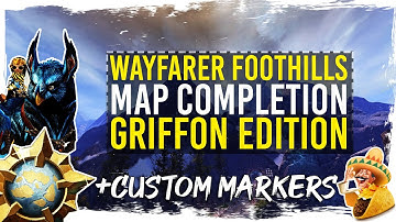 Guild Wars 2 - Wayfarer Foothills Map Completion with Custom Markers