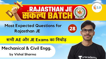 10 AM - Rajasthan JE संकल्प Batch | Mech Engineering by Vishal Sharma | Most Expected Questions