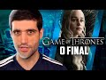 O FINAL de Game of Thrones foi tão RUIM assim?