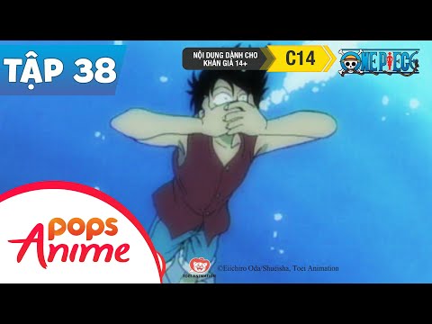 #1 One Piece Tập 38 – Luffy Gặp Rắc Rối! Băng Người Cá Đối Đầu Với Băng Hải Tặc Luffy – Đảo Hải Tặc Mới Nhất