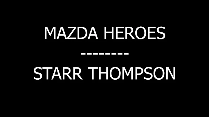Starr Thompson | Mazda Hero