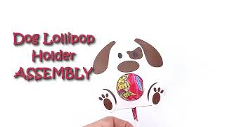 Dog Lollipop Holder | DIY Assembly | SVG -Template for Cricut (Explore,  Maker, Joy), Cameo
