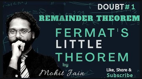 Doubt #1 Remainder Theorem - Fermat
