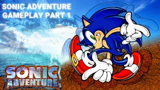 Sonic Adventure 1 Gameplay Part 1