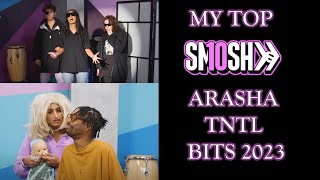 My Top Ten Arasha Lalani TNTL Bits (2023 Edition)