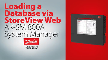 How to Load A Database on AK-SM 800A via StoreView Web | Technical support for supermarket controls