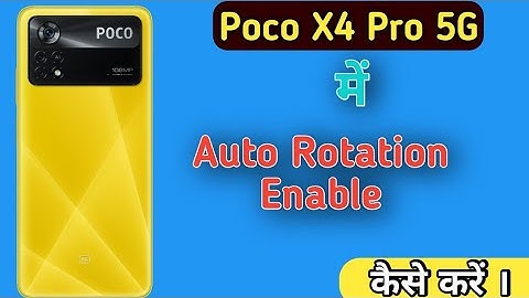 How to enable auto rotation in Poco X4 Pro 5G , Poco X4 Pro 5G  me auto rotation kaise on kare,