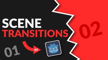 How to make Scene Transitions in Godot 4