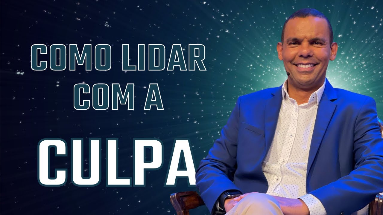 COMO LIDAR COM A CULPA 