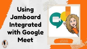 Using Jamboard Integrated with Google Meet