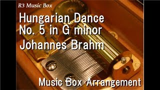 Hungarian Dance No. 5 In G Minorjohannes Brahms Music Box