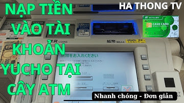 CÁCH NẠP TIỀN VÀO TÀI KHOẢN YUCHO TẠI CÂY MỚI NHẤT