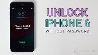 How to Unlock iPhone 6 Disabled without iTunes（ New Ways- no passscode）