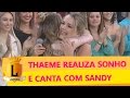 Thaeme realiza sonho de cantar ao lado de Sandy