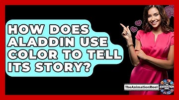 How Does Aladdin Use Color To Tell Its Story? - The Animation Reel