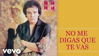 José José - No Me Digas Que Te Vas (Cover Audio) chords