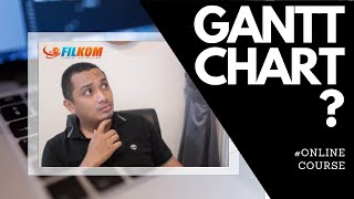 #ONLINECOURSE - APA ITU GANTT CHART?