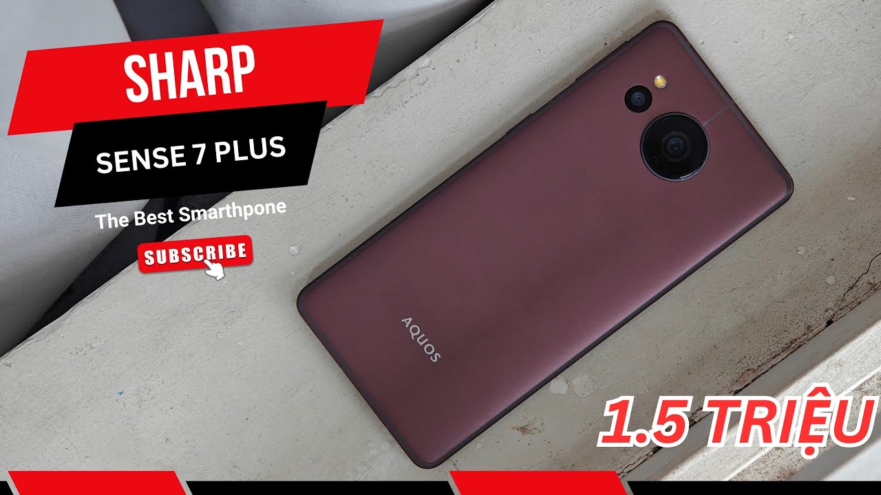 Đây là Sharp Sence 7 Plus - 