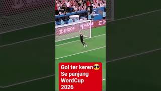 Goal terkeren sepanjang word cup 2026