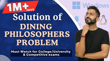 L-3.13: Dining philosophers Problem and Solution using Semaphore in Operating System