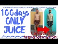 100 days juice cleanse experience