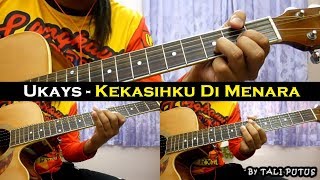 Ukays - Kekasihku Di Menara (Instrumental/Full Acoustic/Guitar Cover) chords