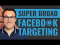 Facebook Ads: Get EPIC Results With Super BROAD Targeting!