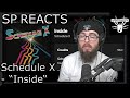 SP REACTS to Schedule X - Inside (Song Review & Analysis) thumbnail