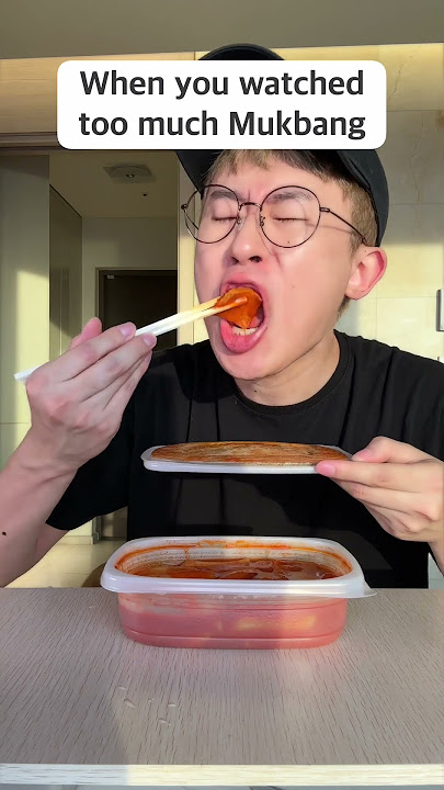 When you watched too much mukbang 🤣