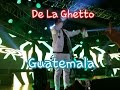 Capture de la vidéo Concierto De La Ghetto En Guatemala