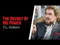 The Secret of God's Power | T.L.  Osborn