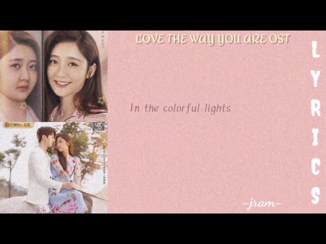Love the way you Are OST (Lyrics) Colorful - Claire Kuo class=