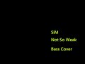 [tab譜付き]SiM/Not So Weak BassCover