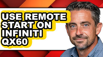 How to Use Remote Start on Infiniti QX60 - Easy Guide