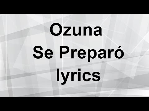 ozuna-se-preparó-lyrics