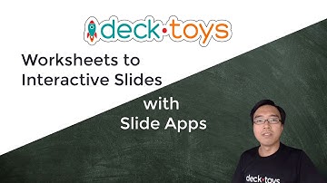 Worksheets to Interactive Slides with Deck.Toys Slide Apps
