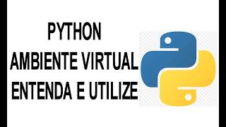 Python e Ambiente Virtual