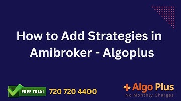 How to Add the Strategy in Amibroker and Algoplus
