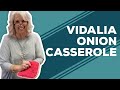Quarantine Cooking: Vidalia Onion Casserole Recipe