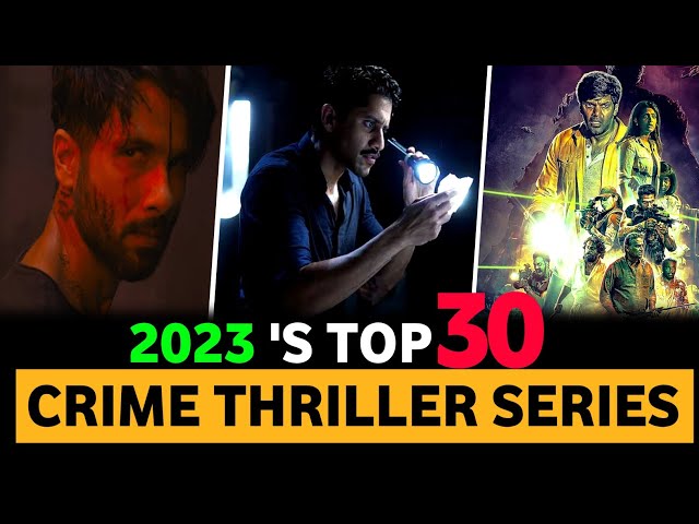 Top 30 Best Indian Crime Thriller Suspense Web Series In Hindi of 2023 class=