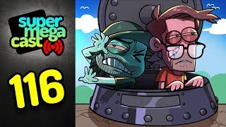 SuperMegaCast - EP 116: Bunker Bros