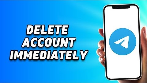 How to Delete Telegram Account Immediately (2023)