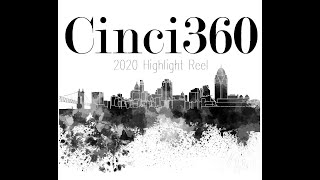 Cinci360 2020 Review Reel