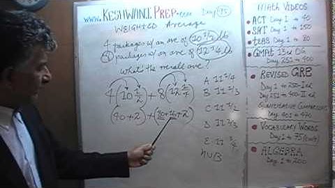 Weighted Average 2/2, Day 95, Basic Math for GRE, GMAT, TEAS, SAT, ACT Prep Tutor Online Keshwani